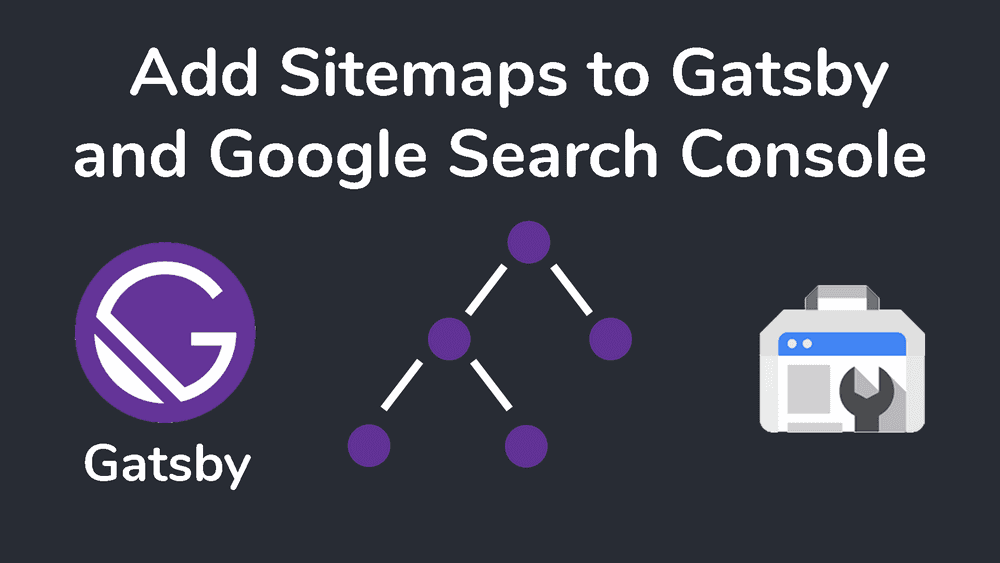 How to add Sitemaps to a React Gatsby Static Site and Google Search Console